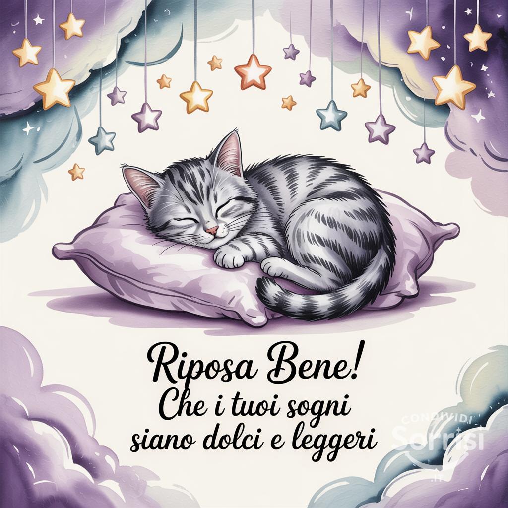 Riposa bene! Che i tuoi sogni siano dolci e leggeri