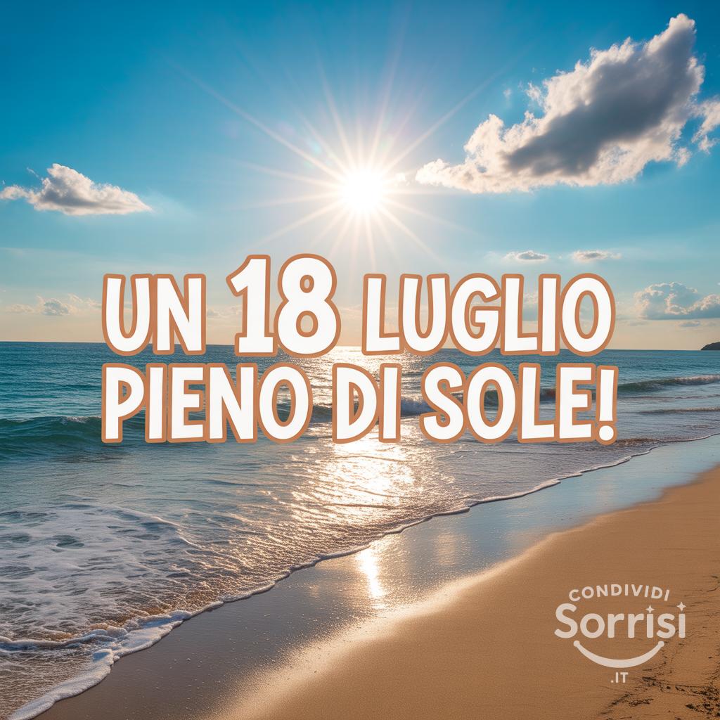 Un  18 luglio  pieno di sole!