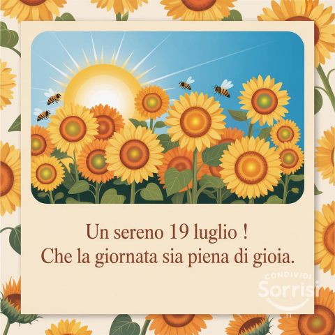 Buongiorno e Buona Sabato 19 Luglio 2025!