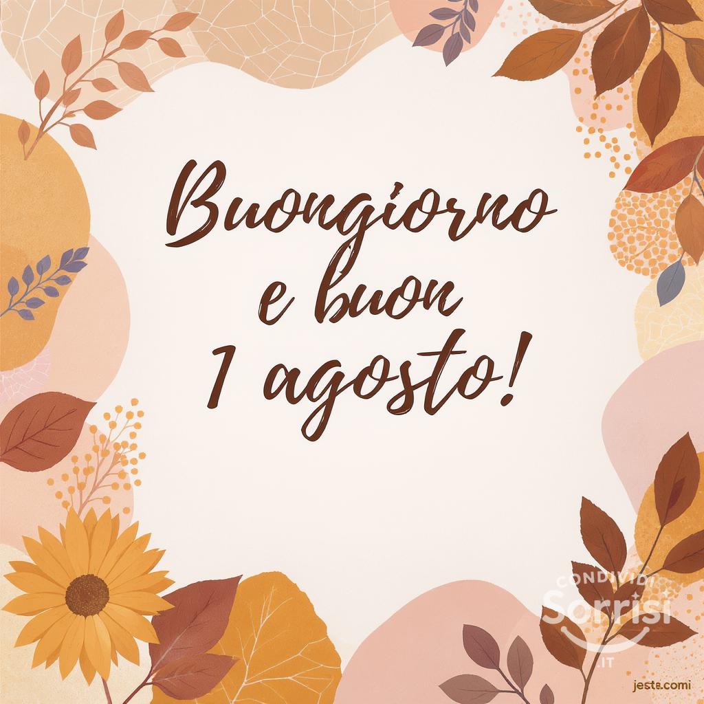 Buongiorno e buon 1 agosto !