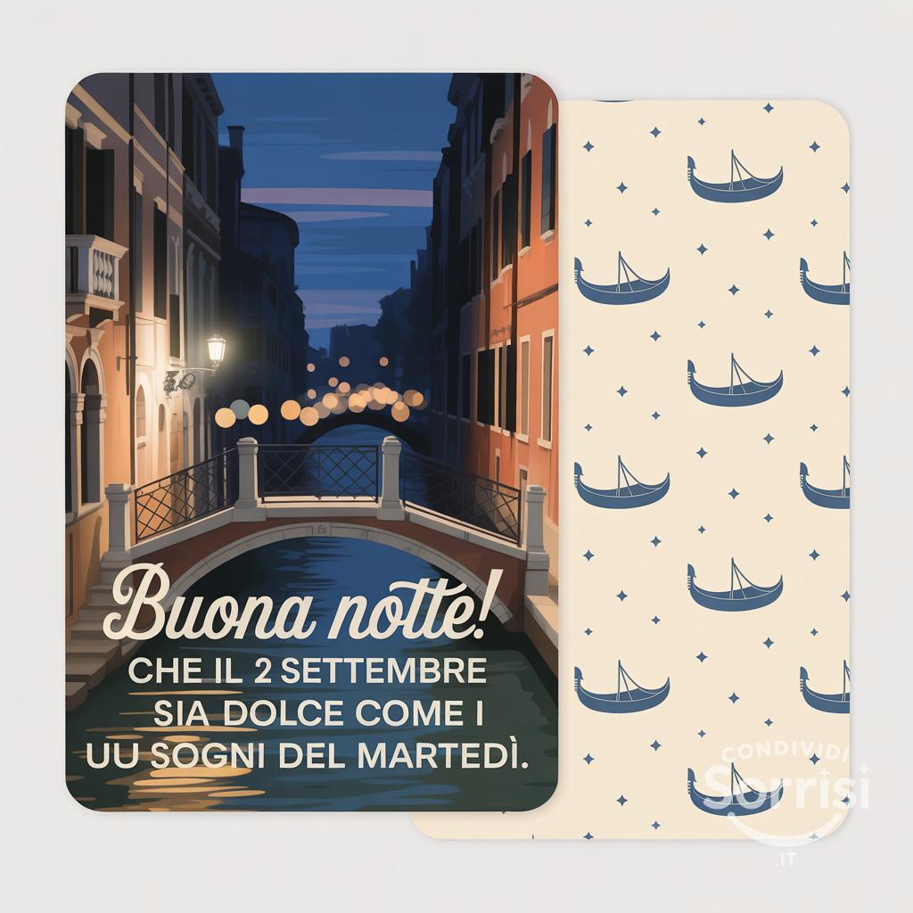 Buona notte! Che il 2 settembre  sia dolce come i tuoi sogni del martedì.