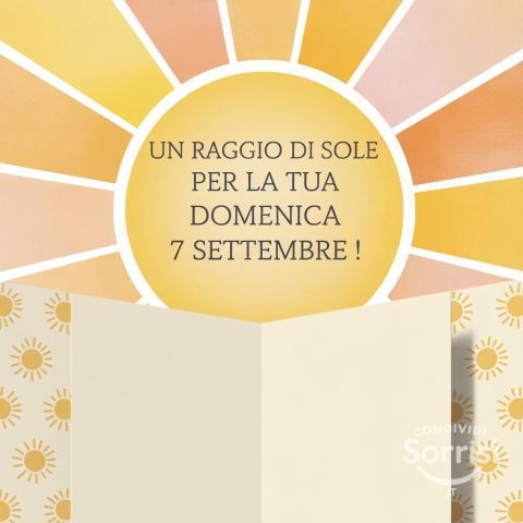 Buona Domenica 7 Settembre 2025: Un Giorno da Ricordare