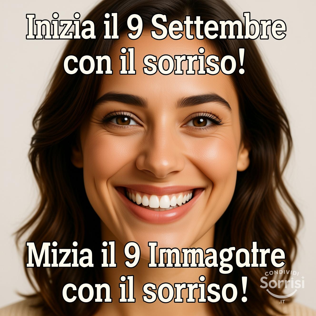 Inizia il 9 Settembre con il sorriso!