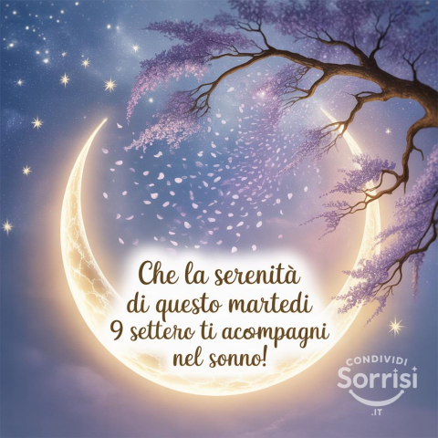 Serena Notte di Martedì 9 Settembre 2025!