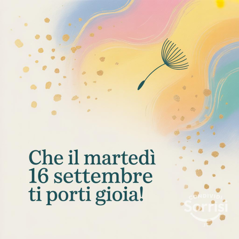 Buongiorno, è martedì 16 Settembre 2025!