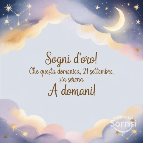 Serena Notte di Domenica 21 Settembre 2025!