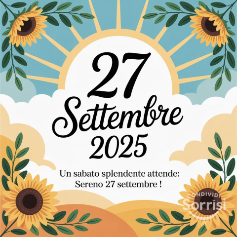 Buongiorno e Buona Sabato: Un'Analisi del 27 Settembre 2025