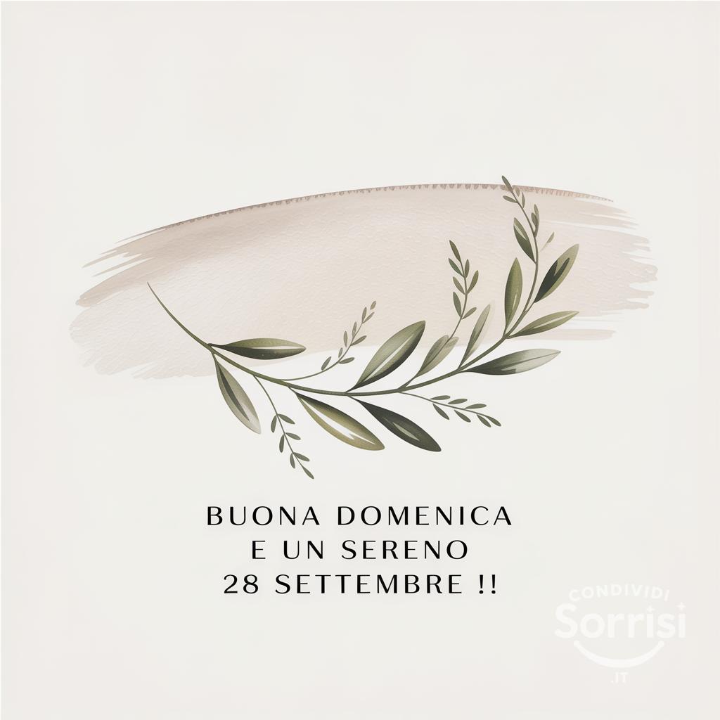 Buona domenica e un sereno 28 settembre !