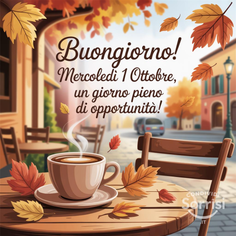 Buongiorno, Buona Mercoledì 1 Ottobre 2025! Un Giorno Speciale