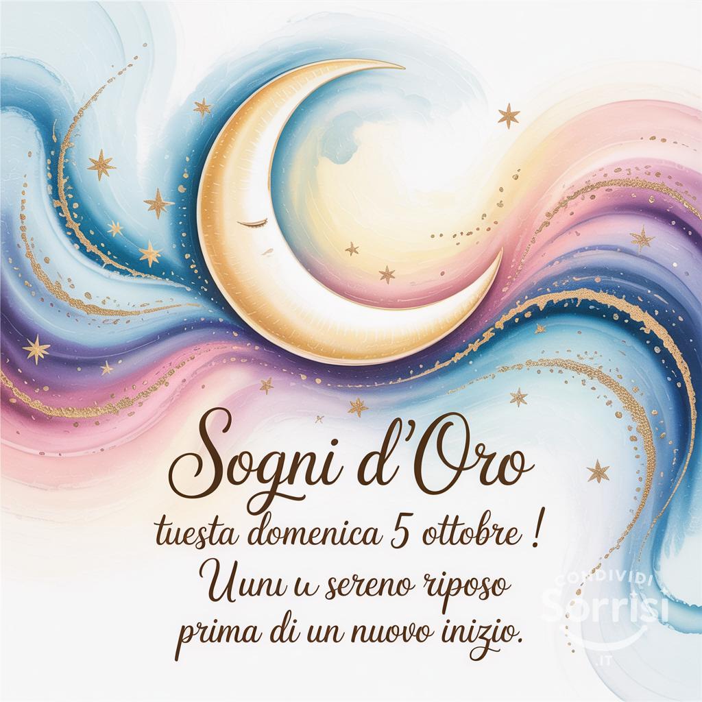 Sogni d'oro questa domenica 5 ottobre ! Un sereno riposo prima di un nuovo inizio.
