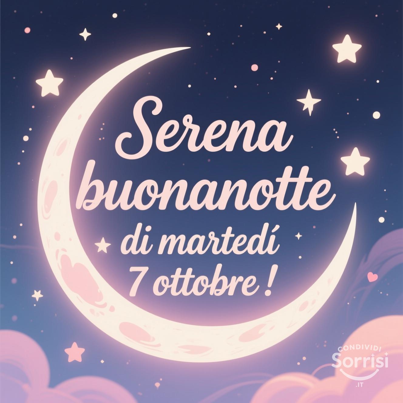 Serena buonanotte di martedì 7 ottobre !