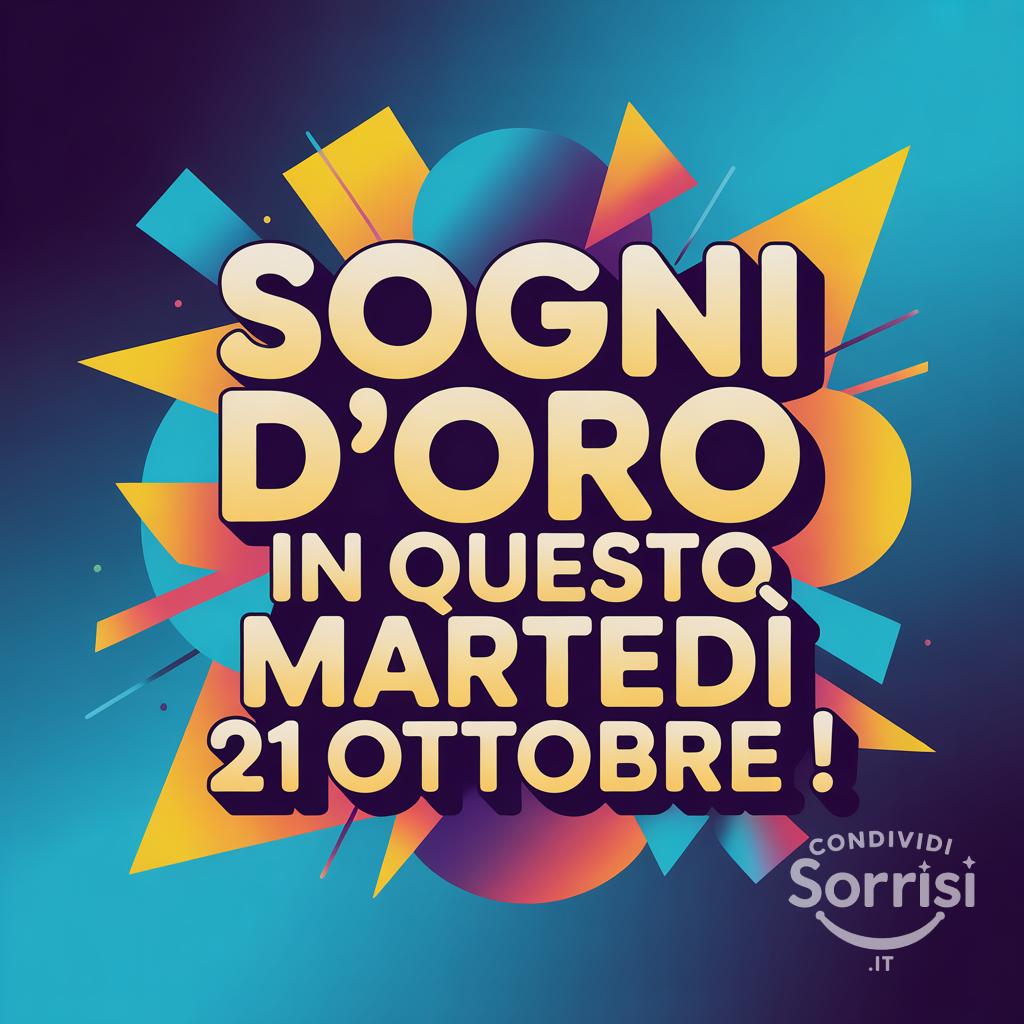 Sogni d'oro in questo martedì 21 ottobre !