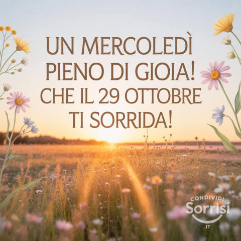 Buongiorno e Buona Mercoledì 29 Ottobre 2025: Un Giorno Speciale