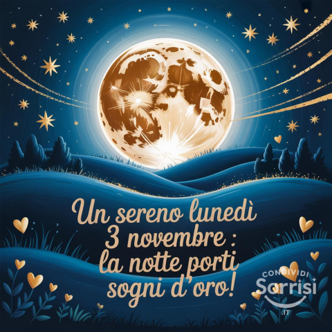 Serena Notte di Lunedì 3 Novembre 2025!