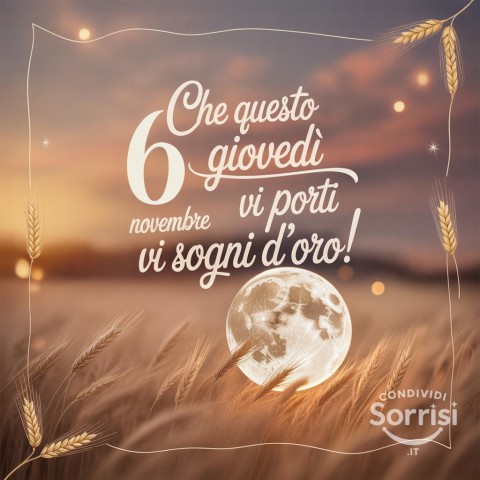 Serena Notte, Buona Giovedì 6 Novembre 2025!