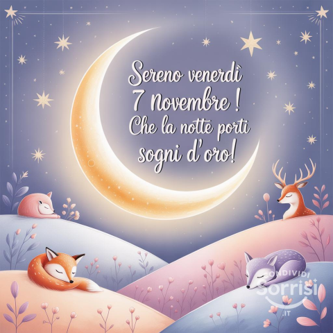 Serena Notte di Venerdì 7 Novembre 2025!