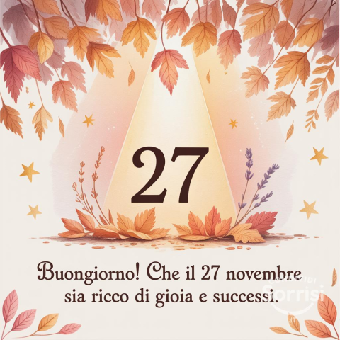 Buongiorno e Buona Giovedì 27 Novembre 2025: Un Giorno Speciale!