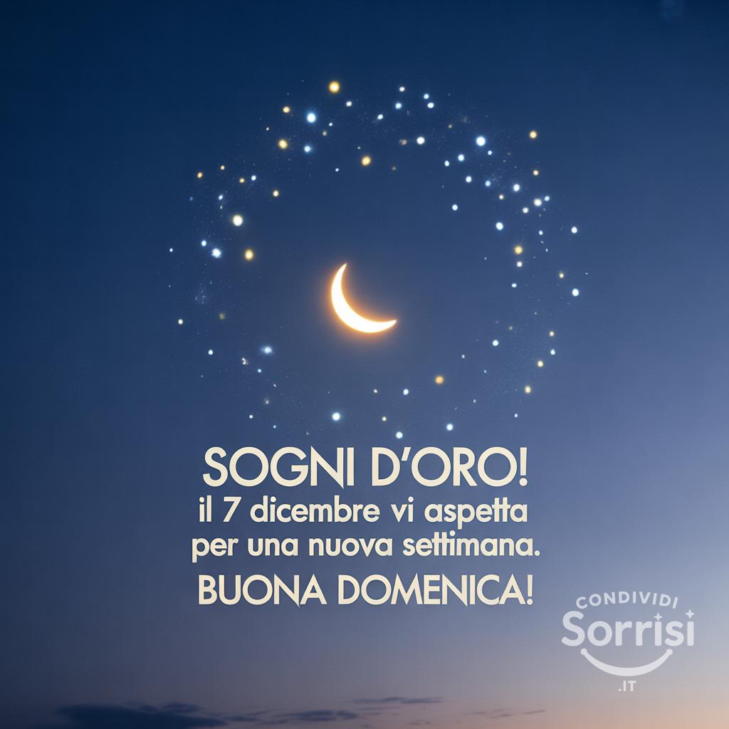 Sogni d'oro!  Il 7 dicembre  vi aspetta per una nuova settimana. Buona domenica!