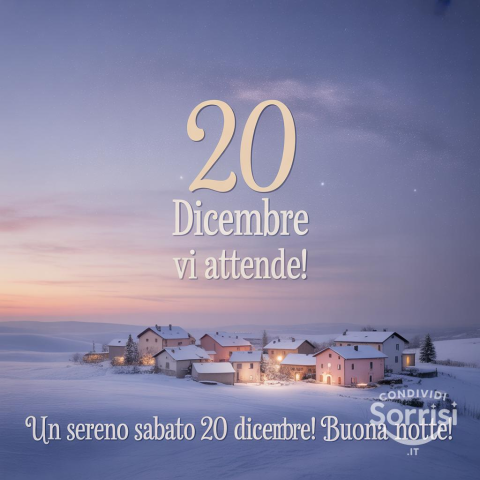Serena Notte di Sabato 20 Dicembre 2025!