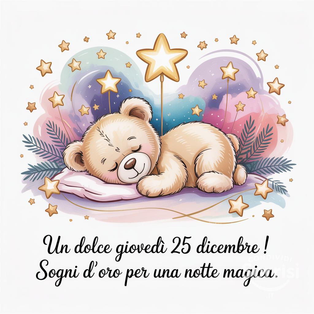 Un dolce giovedì 25 dicembre ! Sogni d'oro per una notte magica.