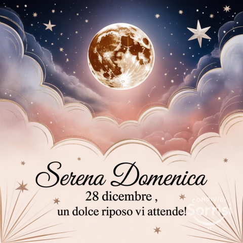 Serena Buonanotte e Buona Domenica: Un Augurio Speciale per il 28 Dicembre 2025!