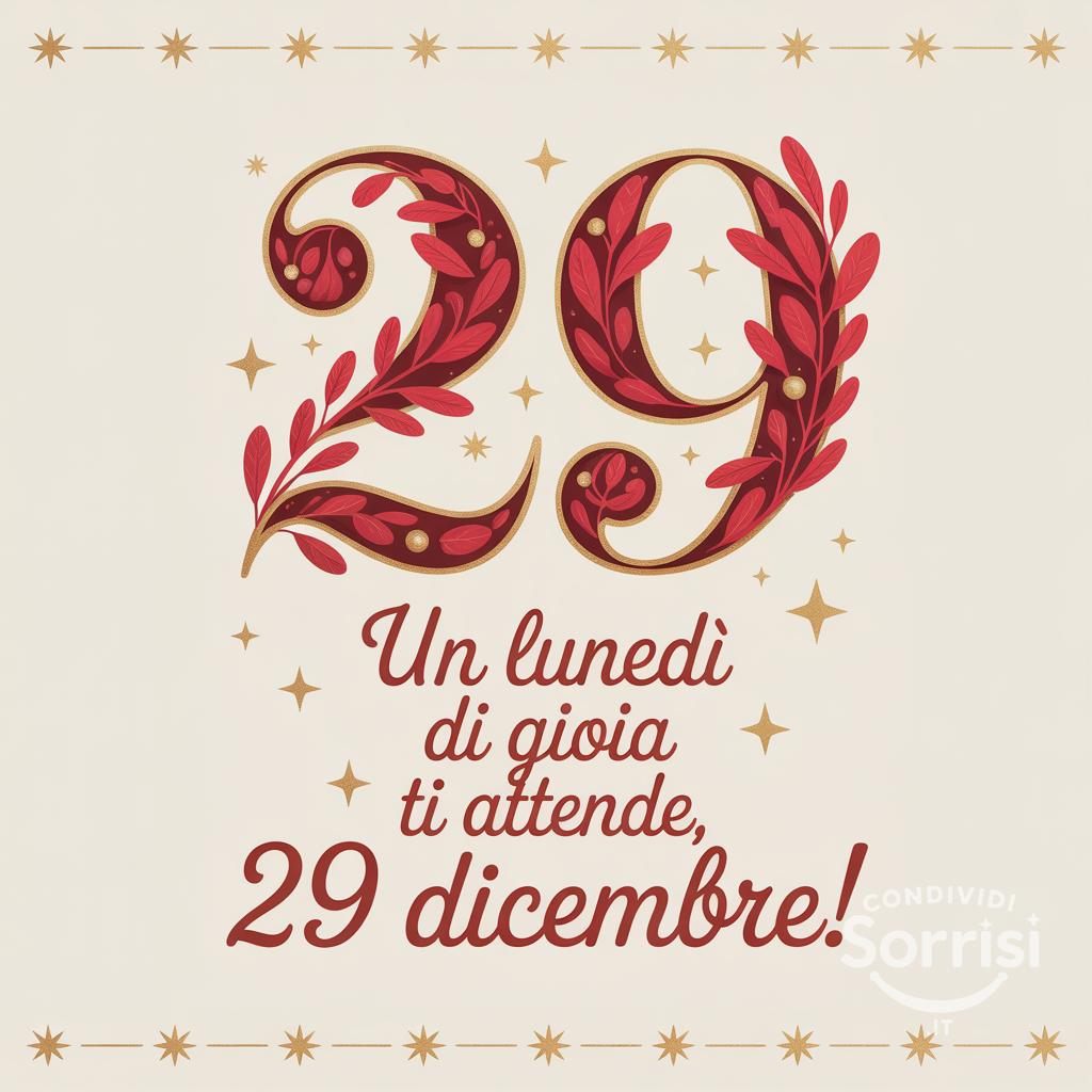 Un lunedì di gioia ti attende, 29 dicembre !