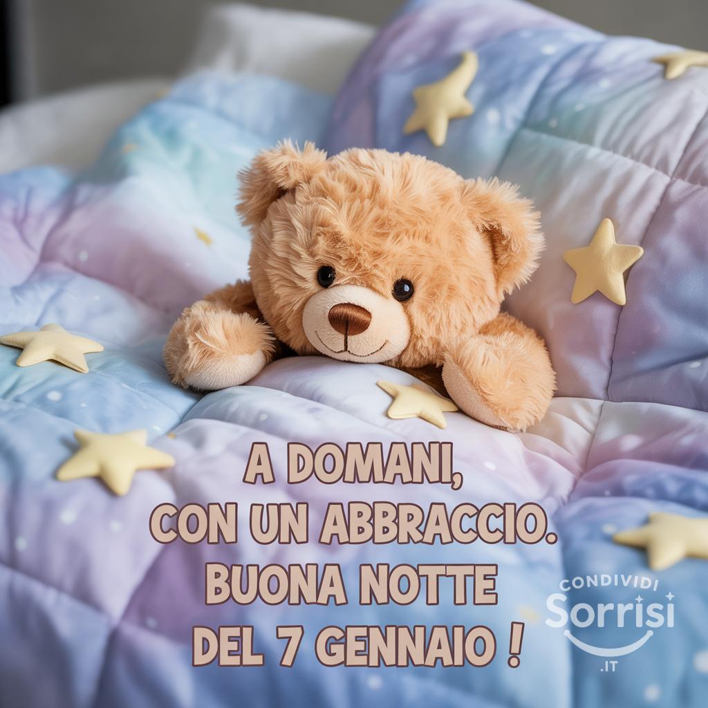 A domani, con un abbraccio. Buona notte del 7 gennaio !