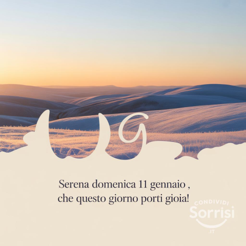 Serena Buonanotte e Buona Domenica: Un Augurio Speciale per l'11 Gennaio 2026!