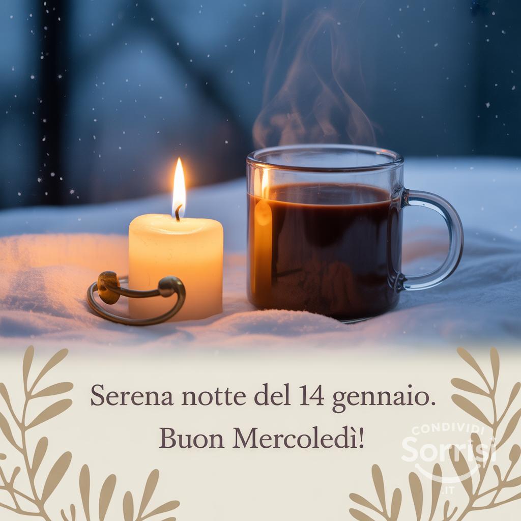 Serena notte del 14 gennaio . Buon mercoledì!