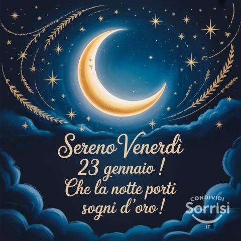 Serena Notte di Venerdì 23 Gennaio 2026!
