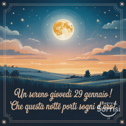 Serena Notte di Giovedì 29 Gennaio 2026!