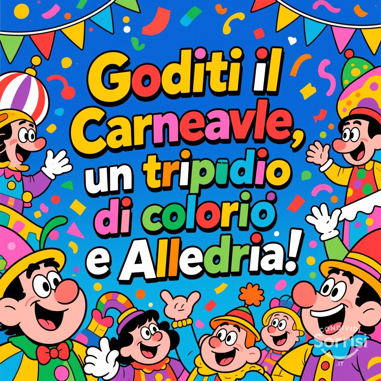 Goditi il Carnevale, un tripudio di colori e allegria!