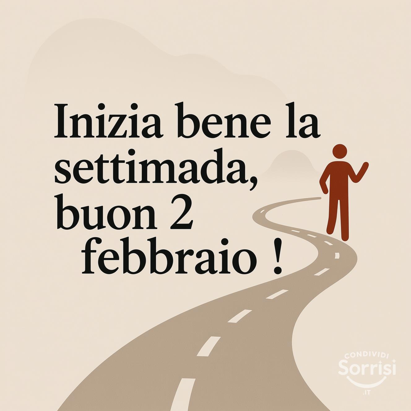 Inizia bene la settimana, buon 2 febbraio !