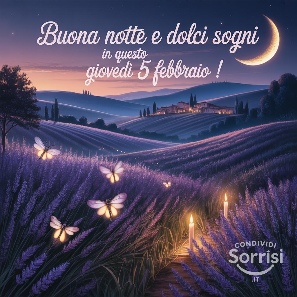 Buona notte e dolci sogni in questo giovedì 5 febbraio !