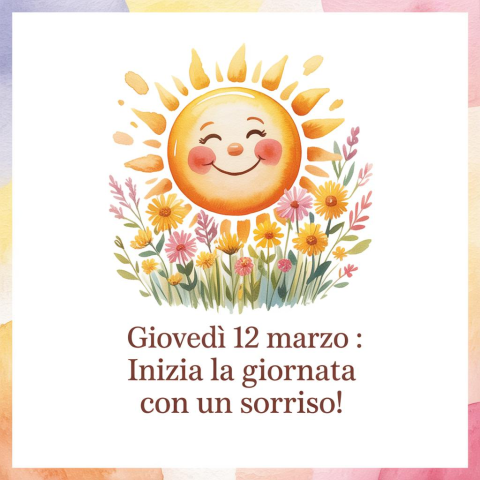 Buongiorno e Buona Giovedì 12 Marzo 2026: Inizia la Giornata con Energia e Anticipazione